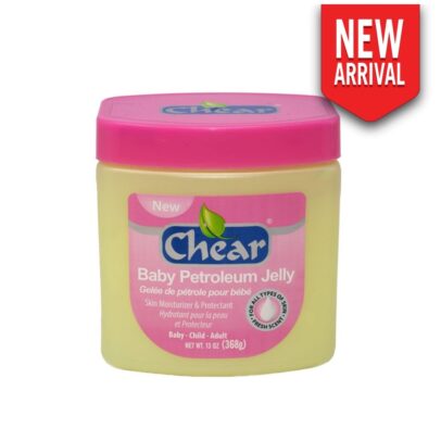 CHEAR BABY PETROLEUM JELLY SKIN MOISTURISER & PROTECTANT